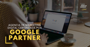 Agencia de marketing digital certificada por Google